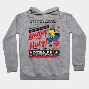 Legal Trouble Better Call Hutz Hoodie